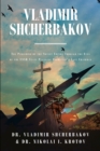 Vladimir Shcherbakov : The Perishing of the Soviet Empire Through the Eyes of the USSR State Planning Committee's Last Chairman - eBook