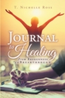 Journal to Healing : From Brokenness to Breakthrough - eBook