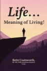 Life... Meaning of Living! - eBook