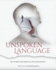 Unspoken Language : Key Words for Spiritual Encouragement - eBook