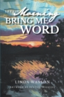 Let the Morning Bring Me Word - eBook