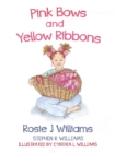 Pink Bows and Yellow Ribbons - eBook