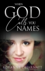 When God Calls You Names - eBook