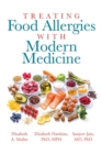 Treating Food Allergies with Modern Medicine - eBook