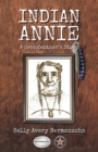 Indian Annie : A Grandmother's Story - eBook