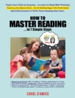 How to Master Reading... In 7 Simple Steps: Ace Basics : Beginning-to-advanced "3R's of Total Phonic Reading + Writing, Math"... All-in-1 Book - eBook