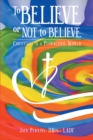 To Believe or Not to Believe : Christians in a Pluralistic World - eBook