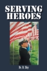 Serving Heroes - eBook