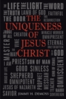 The Uniqueness of Jesus Christ : As Witnessed in the Gospel of John - eBook