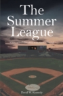 The Summer League : A Story of GodaEUR(tm)s Providence in the Game of Baseball - eBook