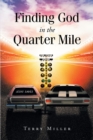 Finding God in the Quarter Mile - eBook
