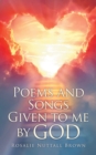 Poems and Songs Given to me by God - eBook