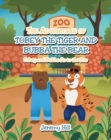 The Adventures of Tobey the Tiger and Bubba the Bear: Tobey and Bubba Go to the Zoo - eBook