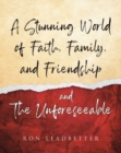 A Stunning World of Faith, Family, and Friendship- and The Unforeseeable - eBook