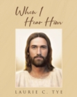 When I Hear Him - eBook