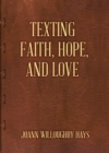 Texting Faith, Hope, and Love - eBook