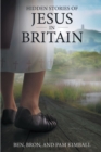 Hidden Stories of Jesus in Britain - eBook