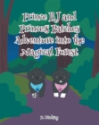 Prince BJ and Princess Patches Adventure into the Magical Forest - eBook
