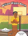 William Wiggle Worm - eBook