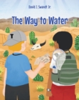 The Way to Water - eBook