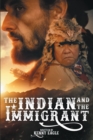 The Indian and the Immigrant - eBook