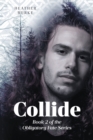 Collide : Book 2 of the Obligatory Fate Series - eBook