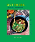 Out There: A Camper Cookbook : Recipes from the Wild - eBook