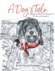 A Dog's Tale : An Allegory of WhataEUR(tm)s Gone Wrong with Missions and Evangelism - eBook