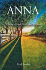 ANNA : A Story of Faith, Trust, and Purpose - eBook