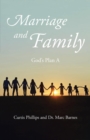 Marriage and Family : God's Plan A - eBook