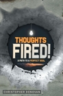 Thoughts Fired! : A Path to a Perfect Soul - eBook