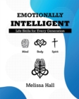 Emotionally Intelligent : Life Skills for Every Generation - eBook