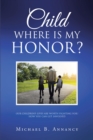 Child Where is My Honor? - eBook