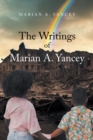 The Writings of Marian A. Yancey - eBook