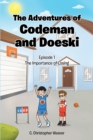 The Adventures of Codeman and Doeski : Episode 1: The Importance of Losing - eBook