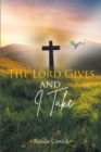 The Lord Gives and I Take - eBook