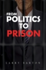 From Politics To Prison - eBook