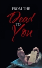 From the Dead to You - eBook