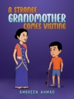 A Strange Grandmother Comes Visiting - eBook