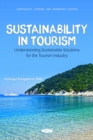 Sustainability in Tourism: Understanding Sustainable Solutions for the Tourism Industry - eBook