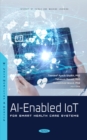 AI-Enabled IoT for Smart Health Care Systems - eBook