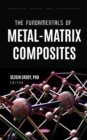 The Fundamentals of Metal-Matrix Composites - eBook