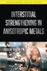 Interstitial Strengthening in Anisotropic Metals - eBook