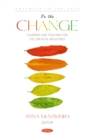 Be the Change: Learning and Teaching for the Creative Industries - eBook