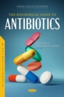 The Biochemical Guide to Antibiotics - eBook