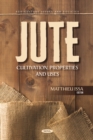 Jute: Cultivation, Properties and Uses - eBook