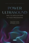 Power Ultrasound and Its Applications in Food Processing - eBook