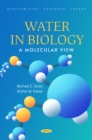 Water in Biology: A Molecular View - eBook