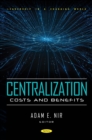 Centralization: Costs and Benefits - eBook