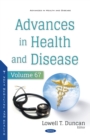 Advances in Health and Disease. Volume 67 - eBook